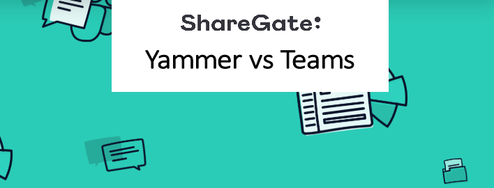Yammer VS Teams: ce que vous devez savoir