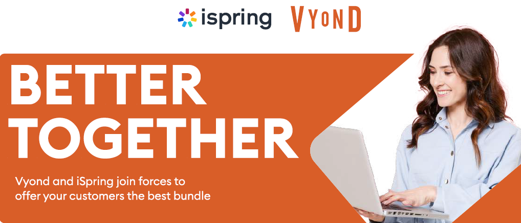 iSpring & Vyond – an unbeatable team for digital education