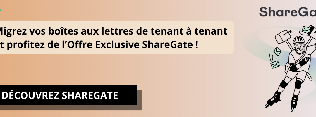 Révolutionnez la migration de vos boîtes aux lettres de tenant à tenant avec la nouvelle fonctionnalité de ShareGate !